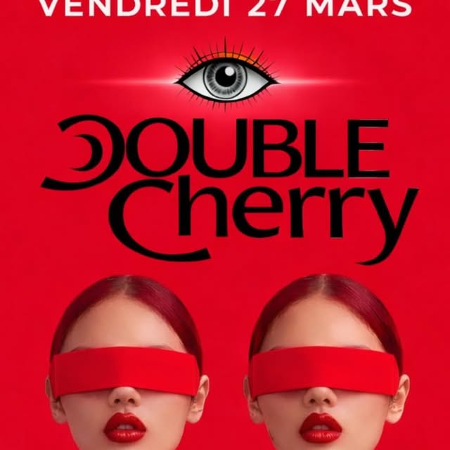 Affiche Double Cherry II du vendredi 27 mars 2026